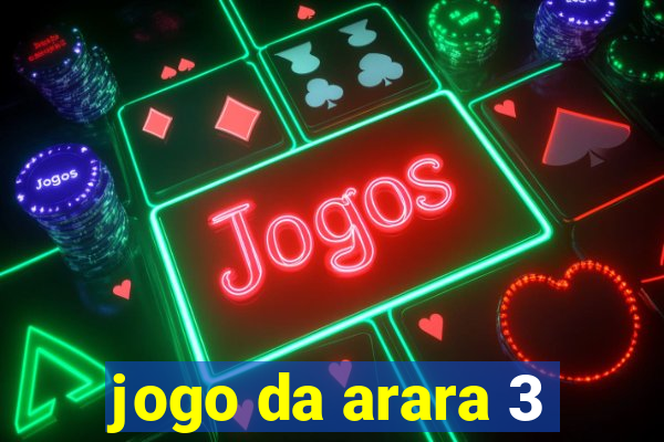 jogo da arara 3